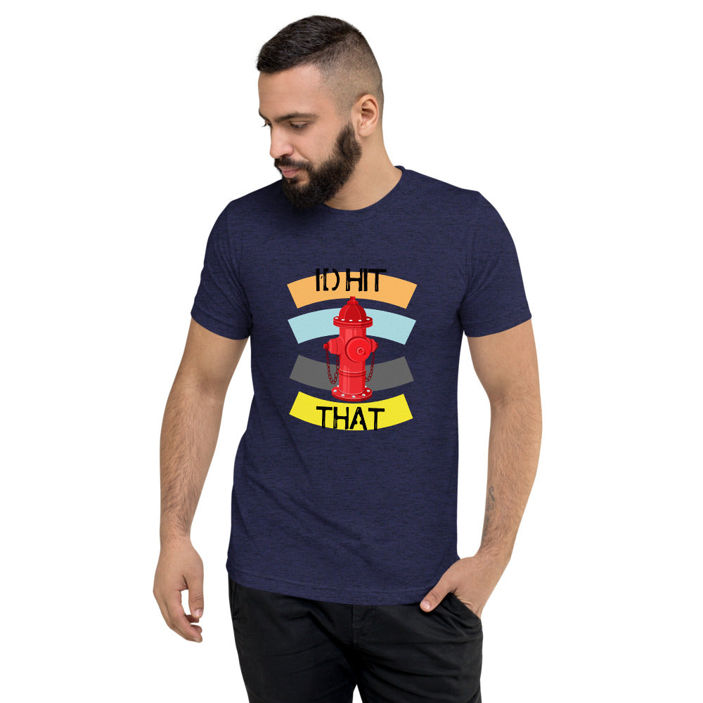 I'D HIT THAT Short sleeve t-shirt