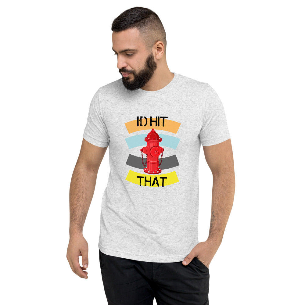 I'D HIT THAT Short sleeve t-shirt