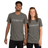 IT IS WHAT IT IS - SS Tee
