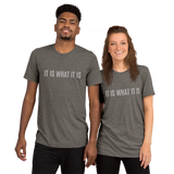 IT IS WHAT IT IS - SS Tee