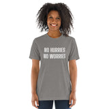NO HURRIES NO WORRIES SS Tee