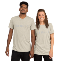 IT IS WHAT IT IS - SS Tee