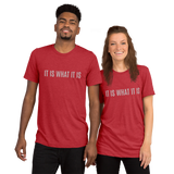 IT IS WHAT IT IS - SS Tee