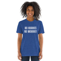 NO HURRIES NO WORRIES SS Tee