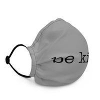 Be Kind Premium face mask