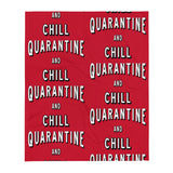 Quarantine and Chill - Throw Blanket