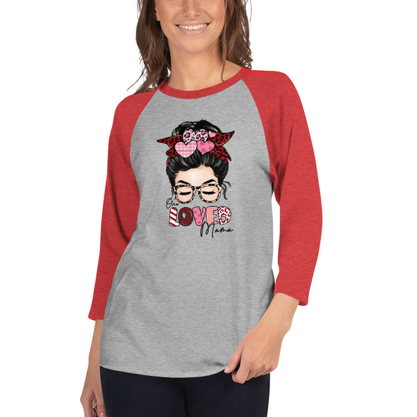 ONE LOVED MAMA 3/4 sleeve raglan shirt